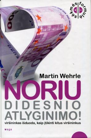 Noriu didesnio atlyginimo!