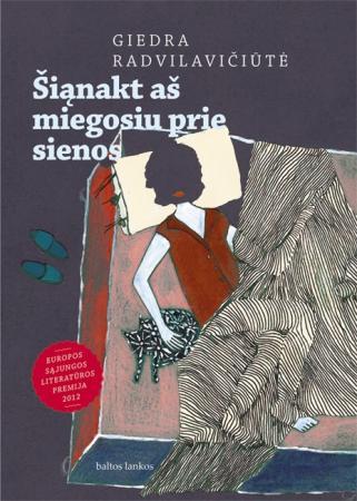 Šiąnakt aš miegosiu prie sienos
