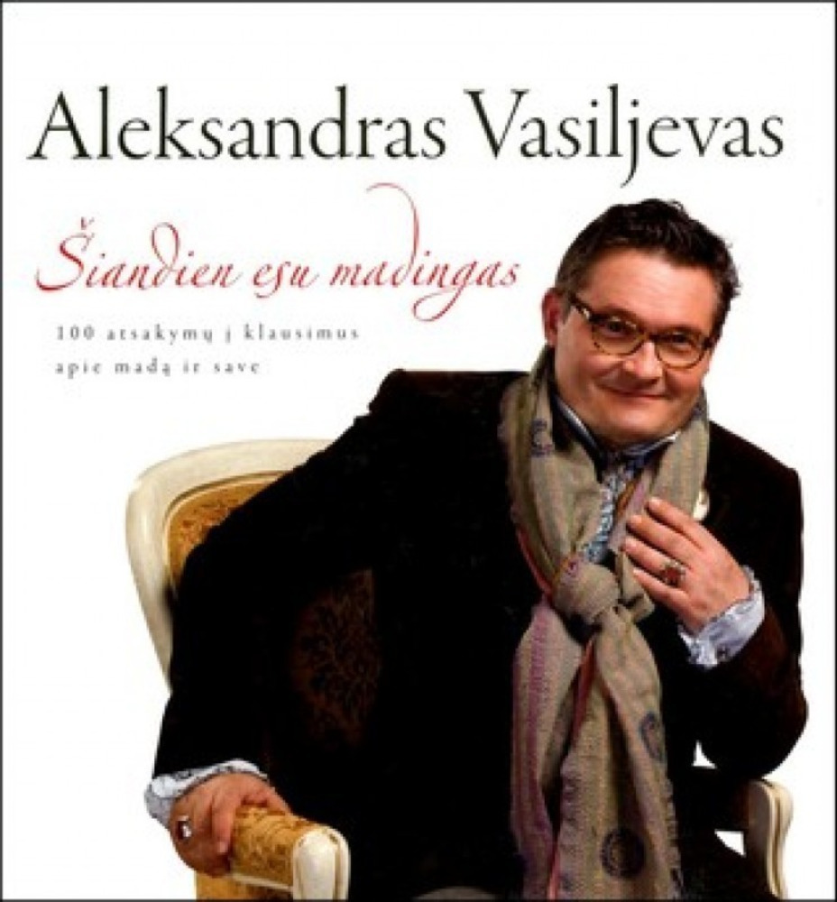 Šiandien esu madingas