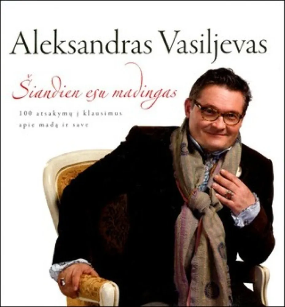 Šiandien esu madingas