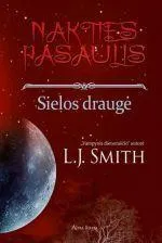 Sielos draugė. Ciklo „Nakties pasaulis“ 6-oji knyga