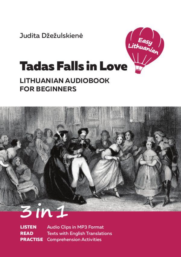 Tadas Falls in Love