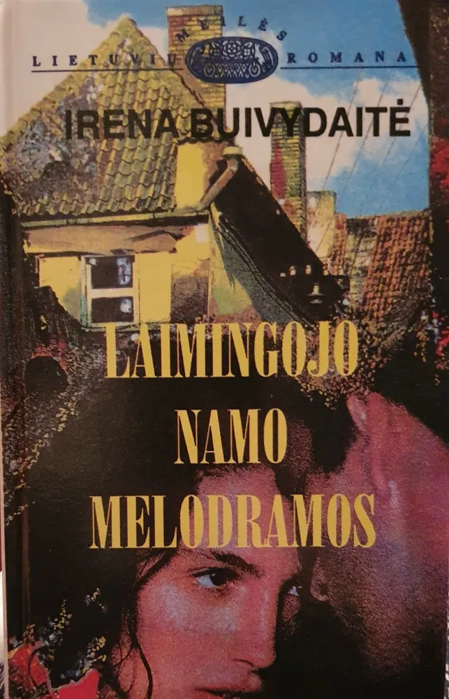 Laimingojo namo melodramos