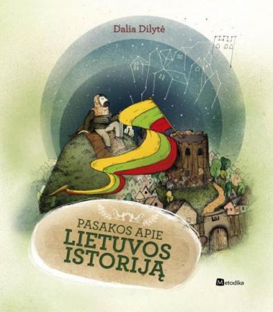 Pasakos apie Lietuvos istoriją