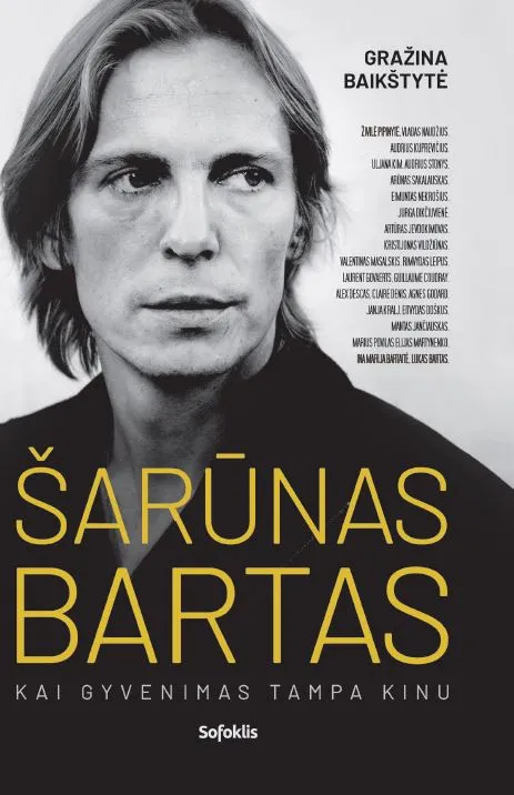 Šarūnas Bartas:kai gyvenimas tampa kinu