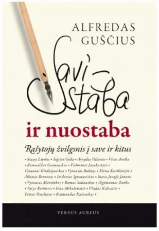 Savistaba ir nuostaba: rašytojų žvilgsnis į save ir kitus