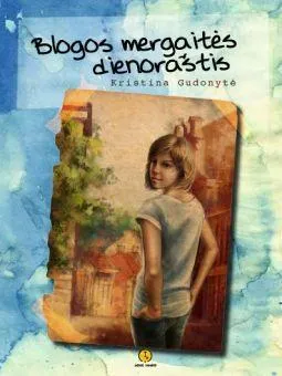 Blogos mergaitės dienoraštis