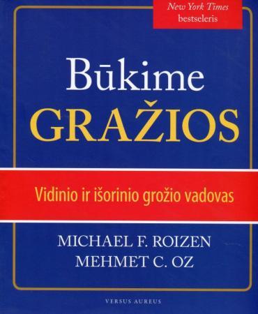 Būkime gražios. Vidinio ir išorinio grožio vadovas