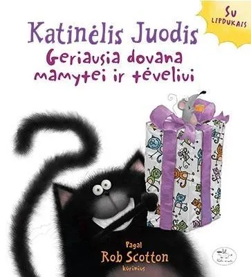 Katinėlis Juodis. Geriausia dovana mamytei ir tėveliui