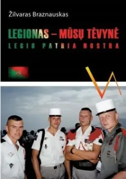 Legionas - mūsų tėvynė