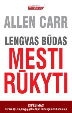 Lengvas būdas mesti rūkyti (3-as leidimas)