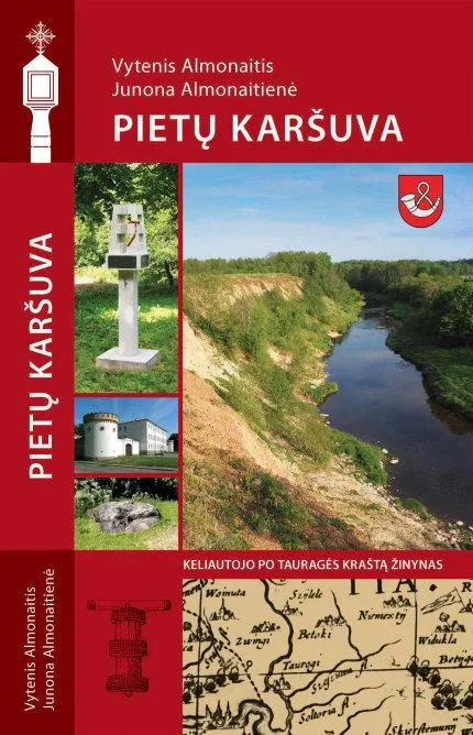 Pietų Karšuva. Keliautojo po Tauragės kraštą žinynas