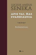 Apie tai, kas svarbiausia. Pašnekesiai