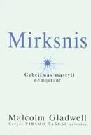 Mirksnis. Gebėjimas mąstyti nemąstant