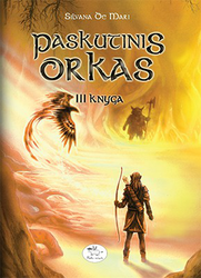 Paskutinis orkas. III knyga