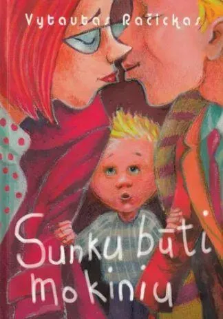 Sunku būti mokiniu