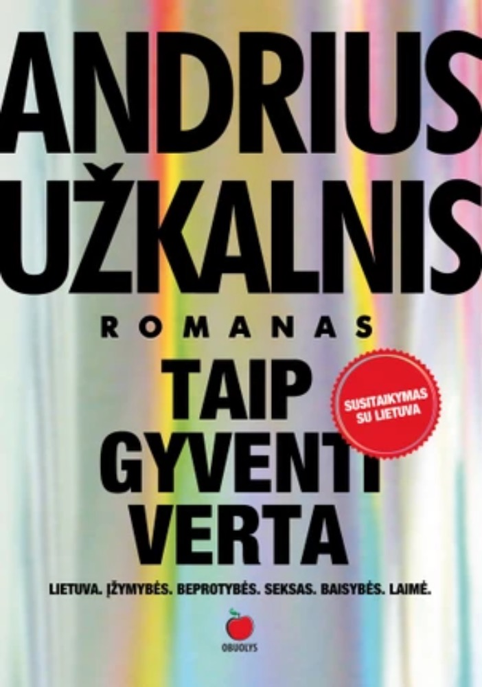 Taip gyventi verta