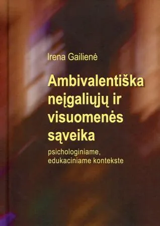Ambivalentiška neįgaliųjų ir visuomenės sąveika