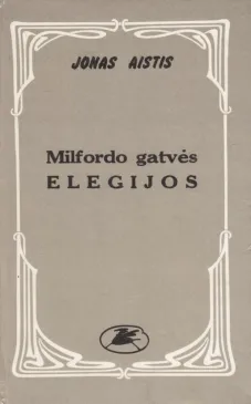 Milfordo gatvės elegijos