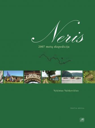 Neris. 2007 metų ekspedicija. Trečia knyga