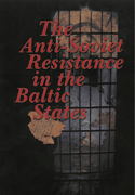 The Anti-Soviet Resistance in the Baltic States (anglų kalba)