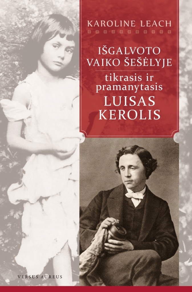 Išgalvoto vaiko šešėlyje: tikrasis ir pramanytasis Luisas Kerolis