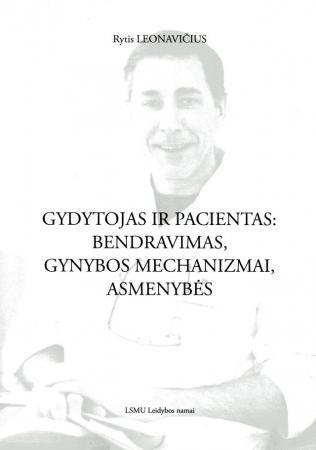 Gydytojas ir pacientas: bendravimas, gynybos mechanizmai, asmenybės