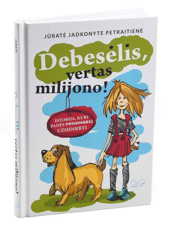 Debesėlis – vertas milijono