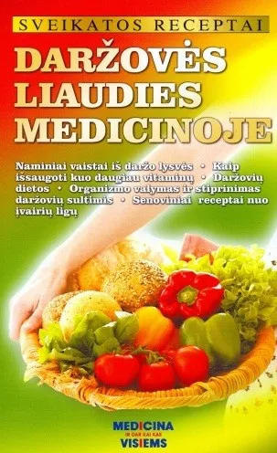 Daržovės liaudies medicinoje