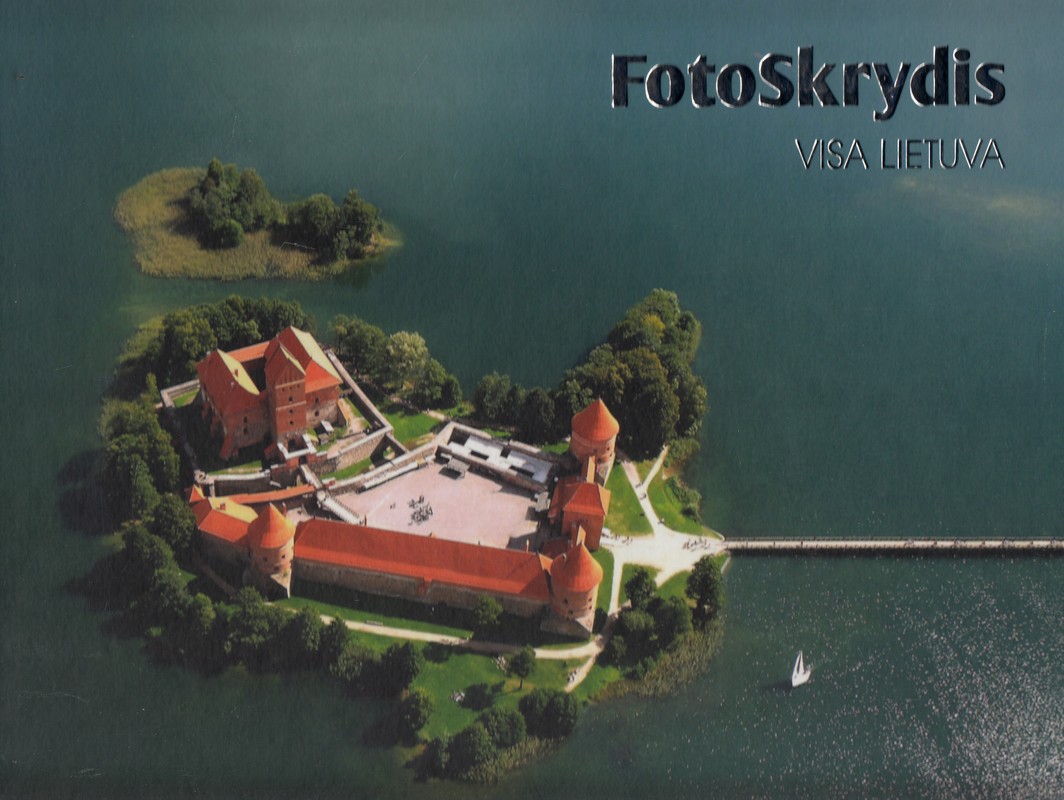 Fotoskrydis. Visa Lietuva