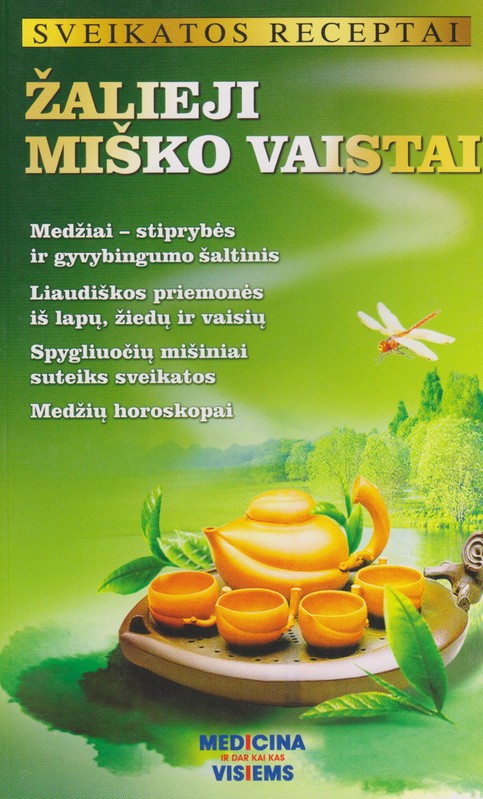 Žalieji miško vaistai