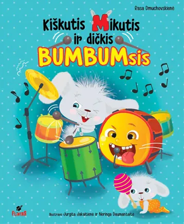 Kiškutis Mikutis ir dičkis bumbumsis