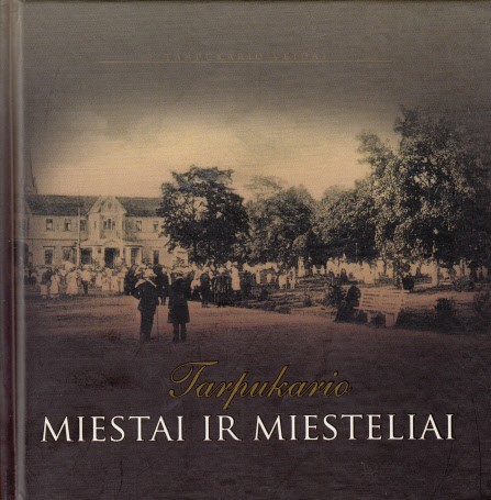 Tarpukario miestai ir miesteliai