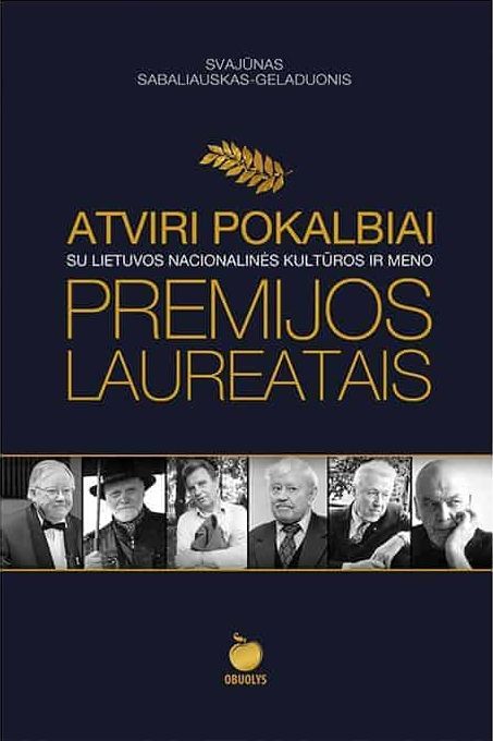 Atviri pokalbiai su Lietuvos nacionalinės kultūros ir meno premijos laureatais