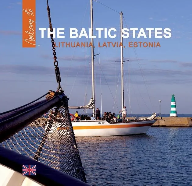 The Baltic States. Lithuania, Latvia, Estonia