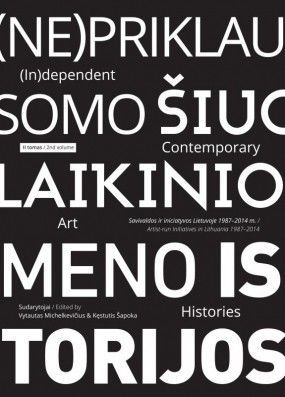 (Ne)priklausomo šiuolaikinio meno istorijos. II tomas