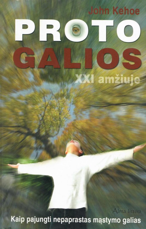 Proto galios XXI amžiuje