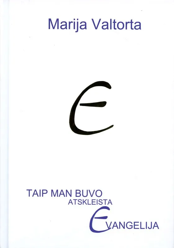 Taip man buvo atskleista Evangelija. 5 tomas