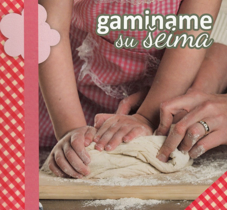 Gaminame su šeima