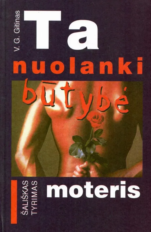 Ta nuolanki būtybė – moteris