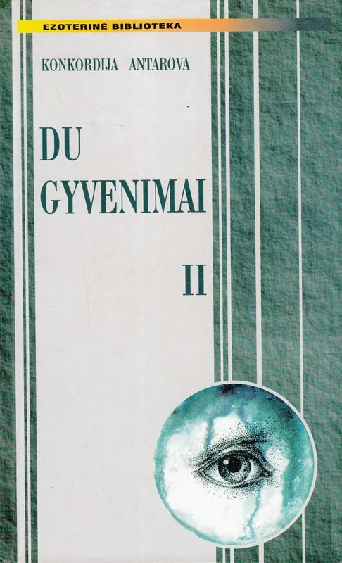 Du gyvenimai II dalis