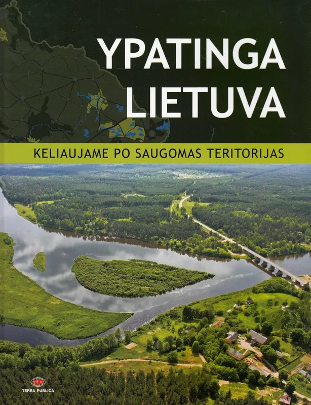 Ypatinga Lietuva. Keliaujame po saugomas teritorijas