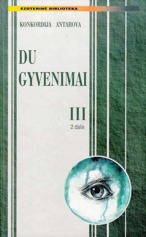 Du gyvenimai III dalis (2 knyga)