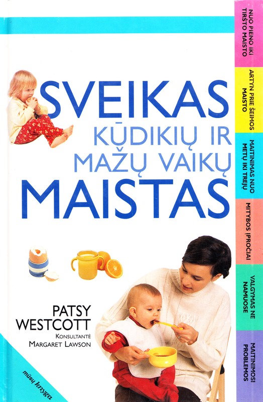 Sveikas kūdikių ir mažų vaikų maistas