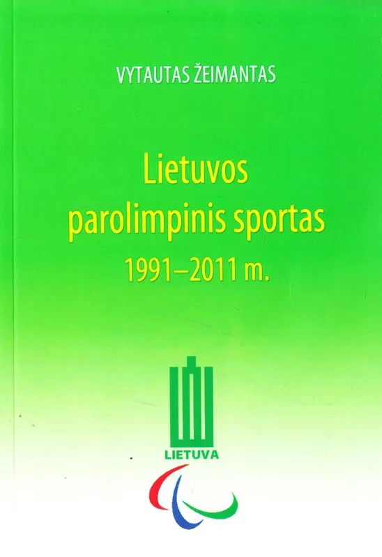 Lietuvos parolimpinis sportas 1991–2011 m.