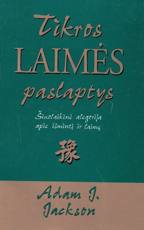 Tikros laimės paslaptys