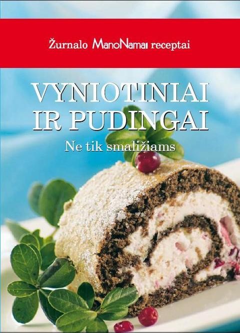 Vyniotiniai ir pudingai