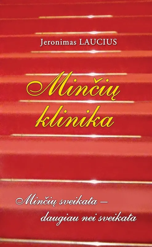 Minčių klinika. Minčių sveikata – daugiau nei sveikata
