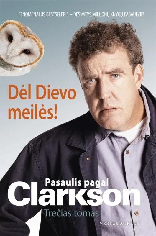 Pasaulis pagal Clarkson. Dėl Dievo meilės! 3 tomas