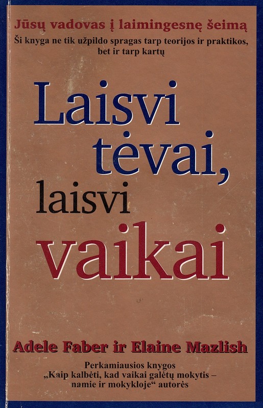 Laisvi tėvai, laisvi vaikai 1999